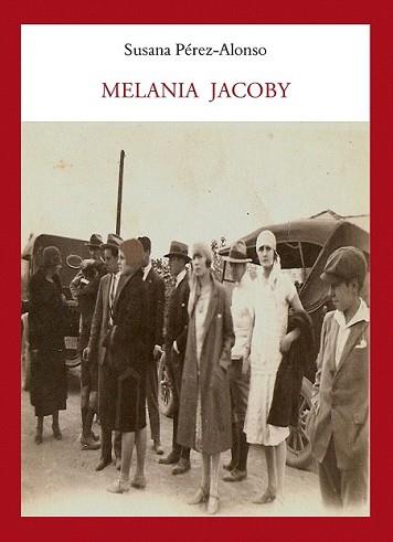 MELANIA JACOBY | 9788496601802 | PÉREZ-ALONSO, SUSANA