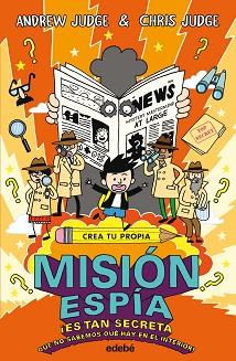 CREA TU PROPIA MISIÓN ESPÍA | 9788468331850 | JUDGE, ANDREW / JUDGE, CHRIS