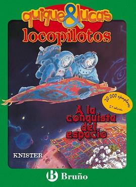 A LA CONQUISTA DEL ESPACIO | 9788421641699 | KNISTER | Llibreria L'Illa - Llibreria Online de Mollet - Comprar llibres online