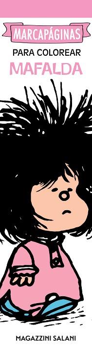 MARCAPÁGINAS PARA COLOREAR (MAFALDA) | 9788893677172 | QUINO | Llibreria L'Illa - Llibreria Online de Mollet - Comprar llibres online
