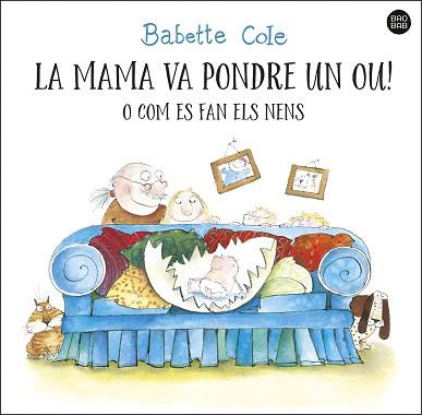 MAMA VA PONDRE UN OU O COM ES FAN ELS NENS, LA | 9788413892610 | COLE, BABETTE | Llibreria L'Illa - Llibreria Online de Mollet - Comprar llibres online