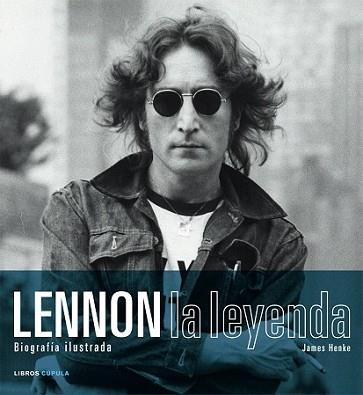 LENNON. LA LEYENDA | 9788448047825 | HENKE, JAMES