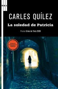 SOLEDAD DE PATRICIA, LA | 9788498677638 | QUILEZ, CARLOS | Llibreria L'Illa - Llibreria Online de Mollet - Comprar llibres online