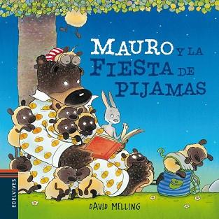 MAURO Y LA FIESTA DE PIJAMAS | 9788426385918 | MELLING, DAVID | Llibreria L'Illa - Llibreria Online de Mollet - Comprar llibres online