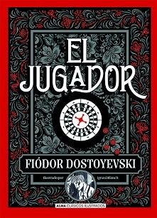 JUGADOR, EL | 9788418395123 | DOSTOEVSKIÏ, FIODOR MIJAÏLOVICH | Llibreria L'Illa - Llibreria Online de Mollet - Comprar llibres online