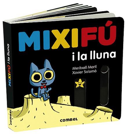 MIXIFÚ I LA LLUNA | 9788491014935 | MARTÍ, MERITXELL.XAVIER SALOMÓ | Llibreria L'Illa - Llibreria Online de Mollet - Comprar llibres online