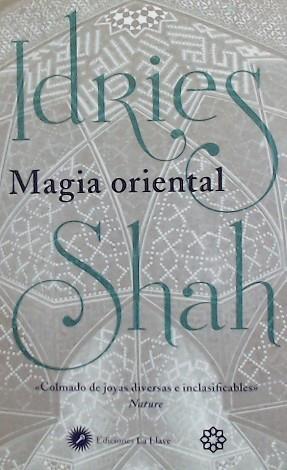 MAGIA ORIENTAL | 9788416145676 | SHAH, IDRIES | Llibreria L'Illa - Llibreria Online de Mollet - Comprar llibres online