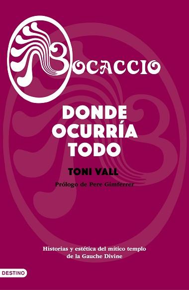 BOCACCIO. DONDE OCURRÍA TODO | 9788423356775 | VALL, TONI | Llibreria L'Illa - Llibreria Online de Mollet - Comprar llibres online