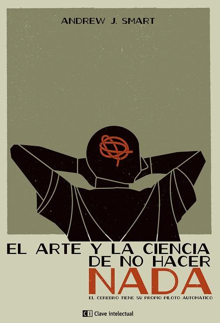 ARTE Y LA CIENCIA DE NO HACER NADA, EL | 9788494207310