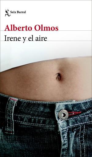IRENE Y EL AIRE | 9788432237027 | OLMOS, ALBERTO | Llibreria L'Illa - Llibreria Online de Mollet - Comprar llibres online