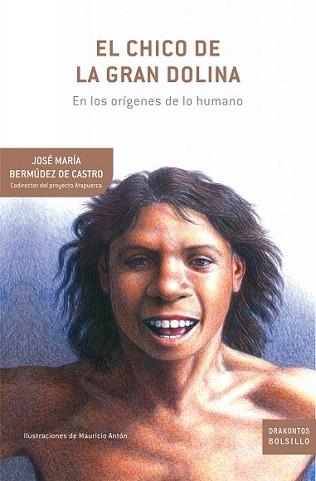 CHICO DE LA GRAN DOLINA, EL | 9788474239270 | BERMUDEZ DE CASTRO, JOSE MARIA | Llibreria L'Illa - Llibreria Online de Mollet - Comprar llibres online