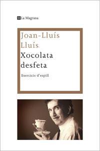 XOCOLATA DESFETA | 9788482640310 | LLUIS, JOAN-LLUIS | Llibreria L'Illa - Llibreria Online de Mollet - Comprar llibres online
