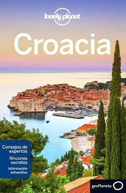CROACIA  | 9788408165286 | DRAGICEVICH, PETER/DI DUCA, MARC/MUTIC, ANJA | Llibreria L'Illa - Llibreria Online de Mollet - Comprar llibres online