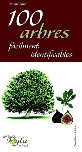 100 ARBRES FÀCILMENT IDENTIFICABLES | 9788490341759 | SAÑÉ, JAUME | Llibreria L'Illa - Llibreria Online de Mollet - Comprar llibres online