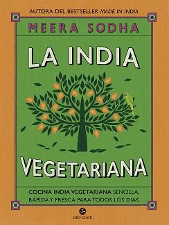 INDIA VEGETARIANA, LA | 9788415887287 | SODHA, MEERA | Llibreria L'Illa - Llibreria Online de Mollet - Comprar llibres online