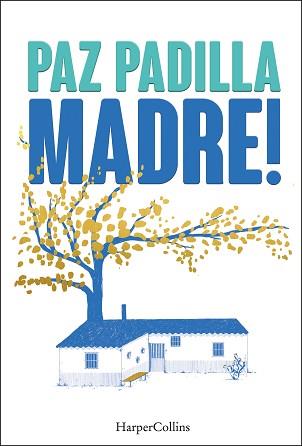 MADRE! | 9788491398820 | PADILLA, PAZ | Llibreria L'Illa - Llibreria Online de Mollet - Comprar llibres online