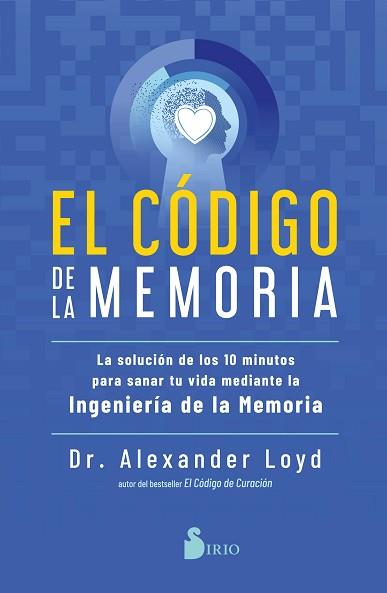 CÓDIGO DE LA MEMORIA, EL | 9788418531453 | LOYD, DR. ALEXANDER | Llibreria L'Illa - Llibreria Online de Mollet - Comprar llibres online