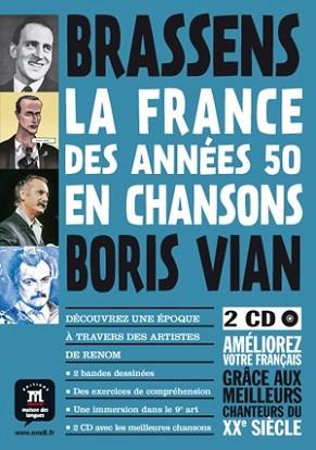 LA FRANCE DES ANNÉES 50 EN CHANSONS ? BRASSENS ET VIAN +  2 CD | 9788415640318 | VARIOS AUTORES