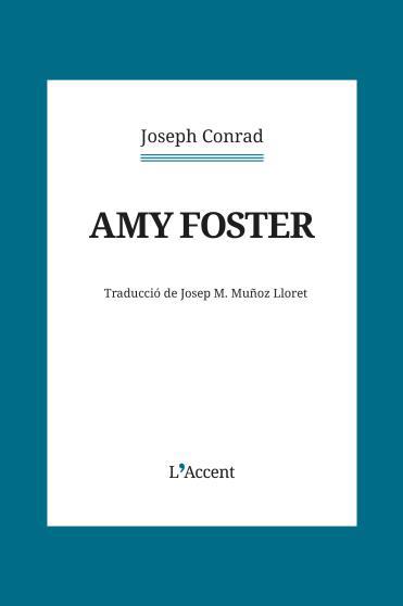 AMY FOSTER | 9788418680441 | CONRAD, JOSEPH | Llibreria L'Illa - Llibreria Online de Mollet - Comprar llibres online