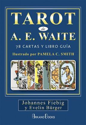 TAROT DE A.E. WAITE | 9788415292753 | FIEBIG, JOHANNES/BÜRGER, EVELIN | Llibreria L'Illa - Llibreria Online de Mollet - Comprar llibres online