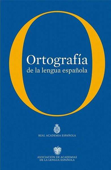 ORTOGRAFIA DE LA LENGUA ESPAÑOLA | 9788467034264 | REAL ACADEMIA ESPAÑOLA | Llibreria L'Illa - Llibreria Online de Mollet - Comprar llibres online