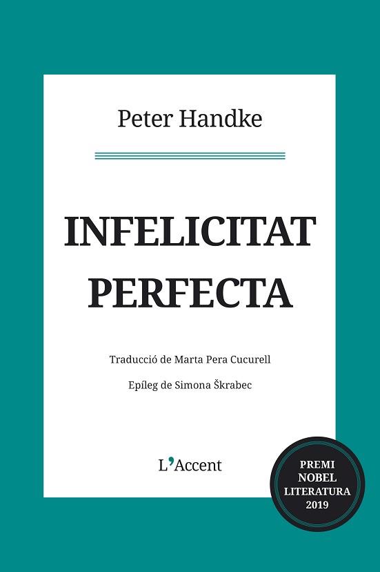INFELICITAT PERFECTA | 9788416853373 | HANDKE, PETER | Llibreria L'Illa - Llibreria Online de Mollet - Comprar llibres online