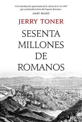 SESENTA MILLONES DE ROMANOS | 9788491991847 | TONER, JERRY | Llibreria L'Illa - Llibreria Online de Mollet - Comprar llibres online