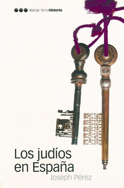 JUDIOS EN ESPAÑA, LOS | 9788496467033 | PEREZ, JOSEPH | Llibreria L'Illa - Llibreria Online de Mollet - Comprar llibres online