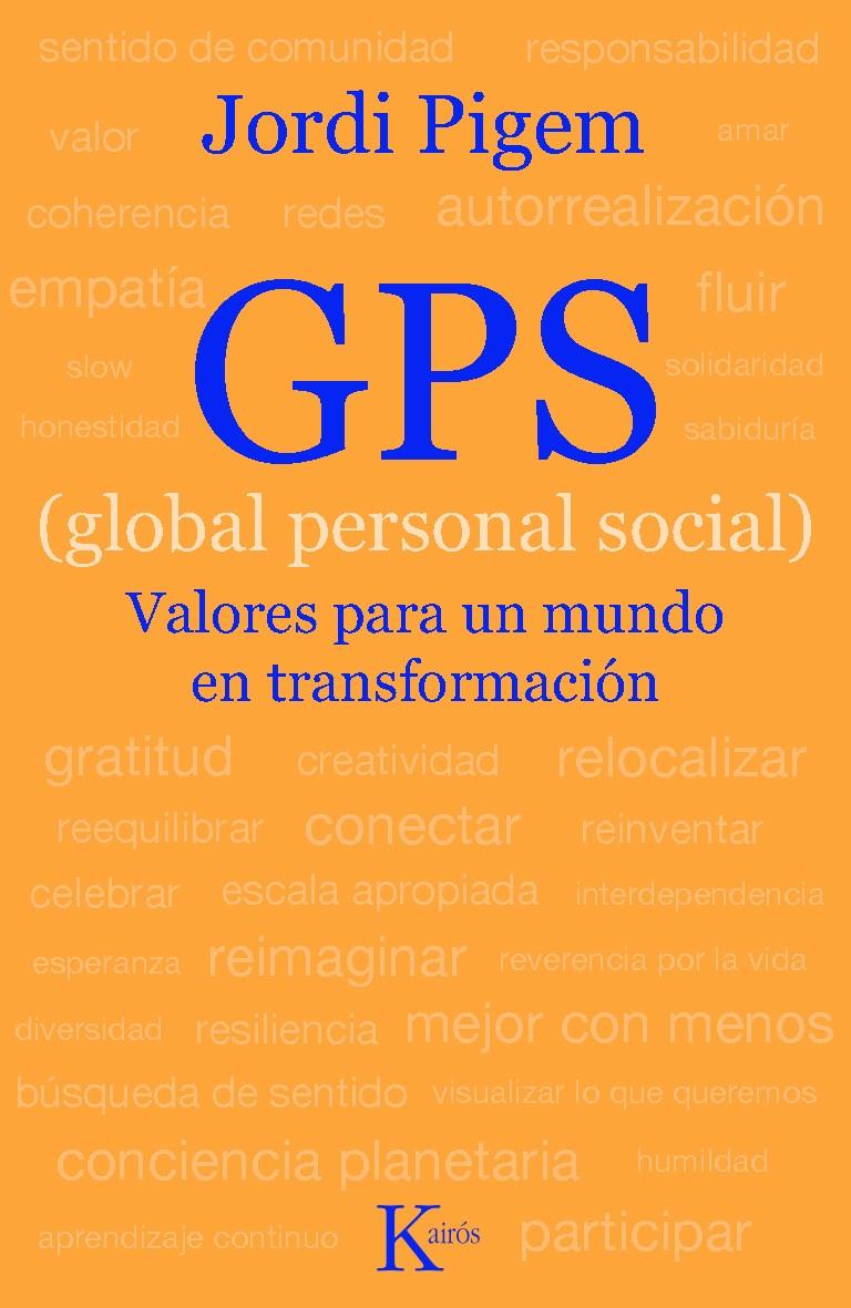 GPS (GLOBAL PERSONAL SOCIAL)  VALORES PARA UN MUNDO EN T | 9788472458963 | PIGEM, JORDI | Llibreria L'Illa - Llibreria Online de Mollet - Comprar llibres online