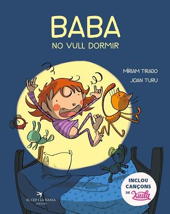 BABA NO VULL DORMIR | 9788417756437 | TIRADO TORRAS, MÍRIAM/TURU SÁNCHEZ, JOAN | Llibreria L'Illa - Llibreria Online de Mollet - Comprar llibres online