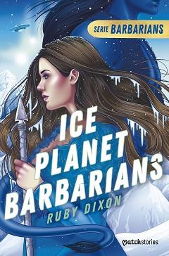 ICE PLANET BARBARIANS | 9788408277194 | DIXON, RUBY | Llibreria L'Illa - Llibreria Online de Mollet - Comprar llibres online