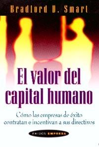 VALOR DEL CAPITAL HUMANO, EL | 9788449310317 | SMART, BRADFORD D.