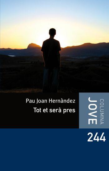 TOT ET SERÀ PRES | 9788492671762 | HERNÀNDEZ, PAU JOAN | Llibreria L'Illa - Llibreria Online de Mollet - Comprar llibres online