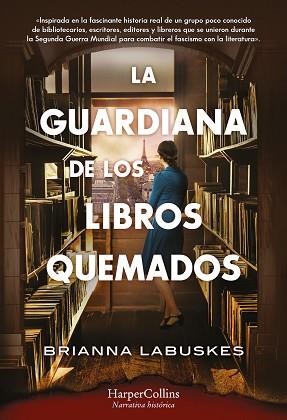 GUARDIANA DE LOS LIBROS QUEMADOS, LA | 9788410021266 | LABUSKES, BRIANNA | Llibreria L'Illa - Llibreria Online de Mollet - Comprar llibres online