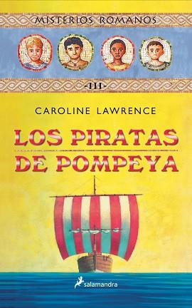 PIRATAS DE POMPEYA, LOS | 9788478887989 | LAWRENCE, CAROLINE | Llibreria L'Illa - Llibreria Online de Mollet - Comprar llibres online