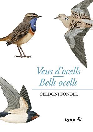 VEUS D'OCELLS BELLS OCELLS | 9788496553767 | FONOLL, CELDONI | Llibreria L'Illa - Llibreria Online de Mollet - Comprar llibres online