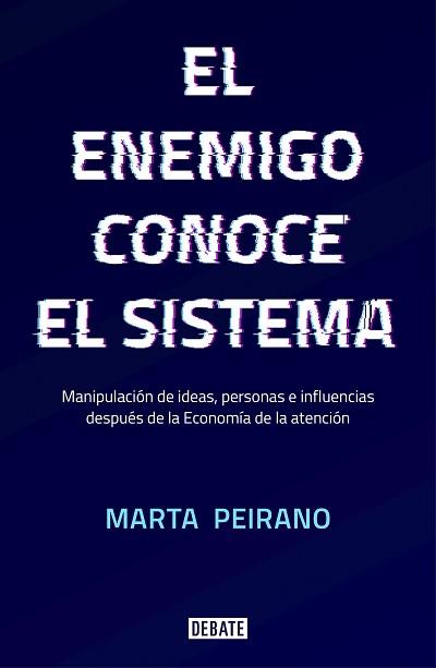 ENEMIGO CONOCE EL SISTEMA, EL | 9788417636395 | PEIRANO, MARTA | Llibreria L'Illa - Llibreria Online de Mollet - Comprar llibres online