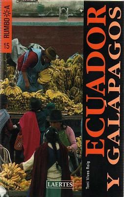 ECUADOR Y GALAPAGOS -RUMBO A- | 9788475845753 | VIVES ROIG, TONI | Llibreria L'Illa - Llibreria Online de Mollet - Comprar llibres online