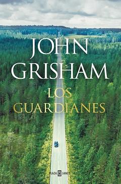 GUARDIANES, LOS | 9788401024375 | GRISHAM, JOHN | Llibreria L'Illa - Llibreria Online de Mollet - Comprar llibres online