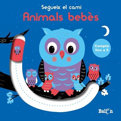 SEGUEIX EL CAMÍ - COMPTA FINS A 5 - ANIMALS BEBÈS | 9789403213040 | BALLON | Llibreria L'Illa - Llibreria Online de Mollet - Comprar llibres online