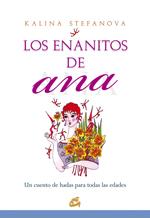 ENANITOS DE ANA, LOS | 9788484453109 | STEFANOVA, KALINA | Llibreria L'Illa - Llibreria Online de Mollet - Comprar llibres online