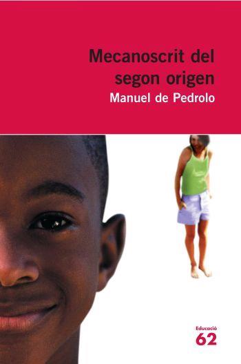 MECANOSCRIT DEL SEGON ORIGEN | 9788492672356 | PEDROLO, MANUEL DE | Llibreria L'Illa - Llibreria Online de Mollet - Comprar llibres online