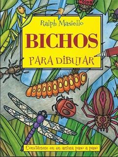 BICHOS PARA DIBUJAR | 9788415053071 | MASIELLO, RALPH | Llibreria L'Illa - Llibreria Online de Mollet - Comprar llibres online