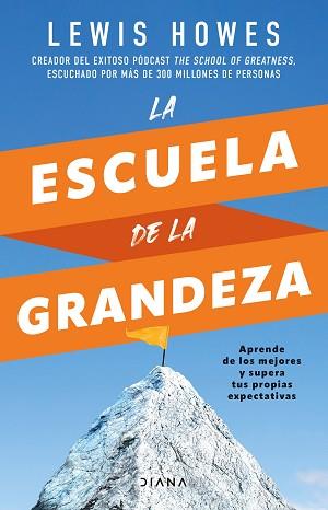 ESCUELA DE LA GRANDEZA, LA | 9788411190633 | HOWES, LEWIS | Llibreria L'Illa - Llibreria Online de Mollet - Comprar llibres online