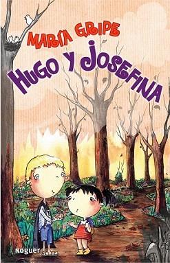 HUGO Y JOSEFINA | 9788427901322 | GRIPE, MARIA | Llibreria L'Illa - Llibreria Online de Mollet - Comprar llibres online