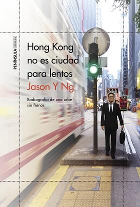 HONG KONG NO ES CIUDAD PARA LENTOS | 9788499428697 | Y NG, JASON | Llibreria L'Illa - Llibreria Online de Mollet - Comprar llibres online