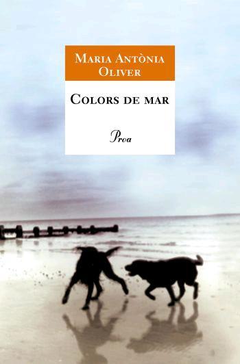 COLORS DE MAR | 9788484379560 | OLIVER, MARIA-ANTONIA | Llibreria L'Illa - Llibreria Online de Mollet - Comprar llibres online