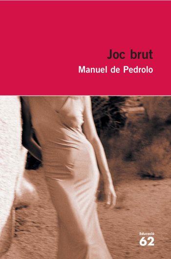 JOC BRUT | 9788492672394 | PEDROLO, MANUEL DE
