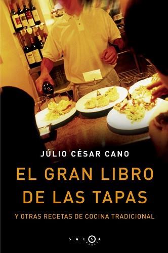 GRAN LIBRO DE LAS TAPAS, EL | 9788496599031 | CANO, JULIO CESAR | Llibreria L'Illa - Llibreria Online de Mollet - Comprar llibres online