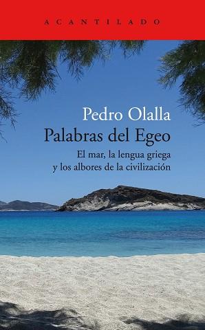 PALABRAS DEL EGEO | 9788418370847 | OLALLA GONZÁLEZ, PEDRO | Llibreria L'Illa - Llibreria Online de Mollet - Comprar llibres online